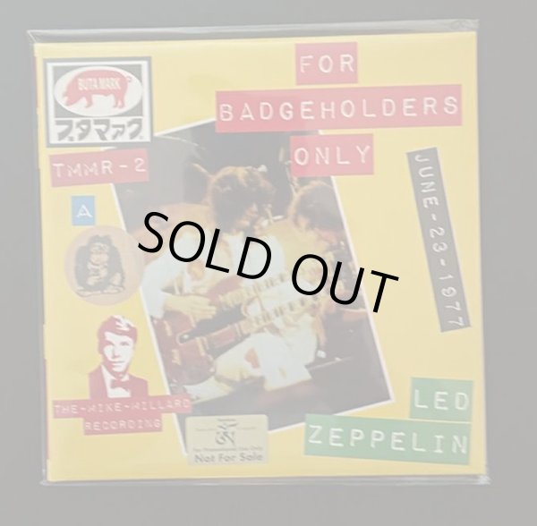 Photo1: LED ZEPPELIN - FOR BADGEHOLDERS ONLY 3CD FOR PROMOTIONAL USE ONLY COVER A  [BUTA MARK / TARANTURA] ★★★STOCK ITEM / OUT OF PRINT / VERY RARE★★★ (1)