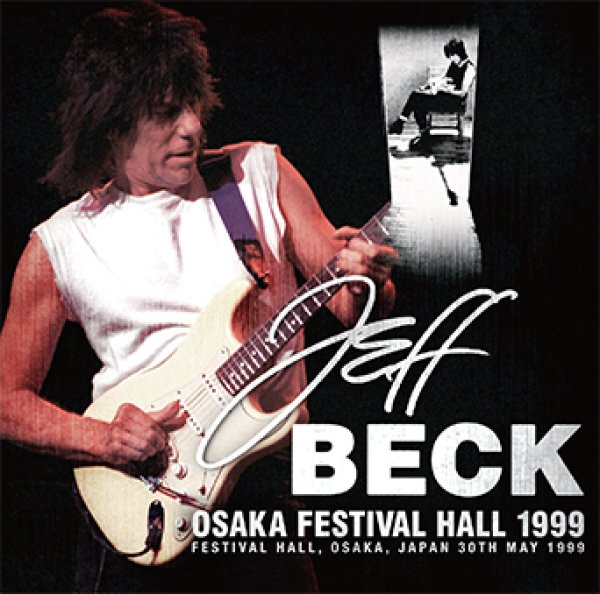 Photo1: JEFF BECK - OSAKA FESTIVAL HALL 1999 2CD [Wardour-538] (1)