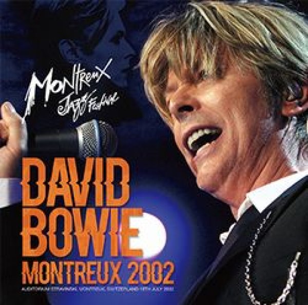 Photo1: DAVID BOWIE - MONTREUX 2002 2CD *2nd Press plus Bonus DVDR "MONTREUX 2002: THE VIDEO [Wardour-183] (1)