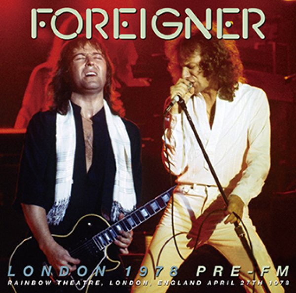 Photo1: FOREIGNER - LONDON 1978 PRE-FM CDR [Uxbridge 2577] (1)