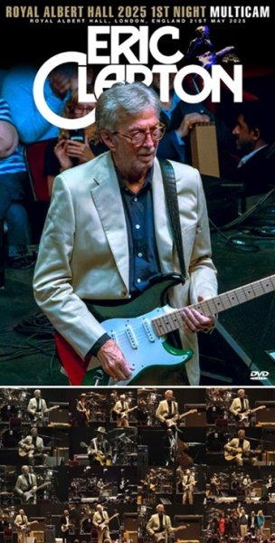 Photo1: ERIC CLAPTON - ROYAL ALBERT HALL 2025 1ST NIGHT: MULTICAM DVDR [Uxbridge 2585] (1)