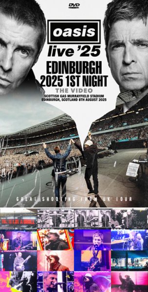 Photo1: OASIS - EDINBURGH 2025 1ST NIGHT THE VIDEO: GREAT SHOOTING FROM UK TOUR DVDR [Uxbridge 2578] (1)