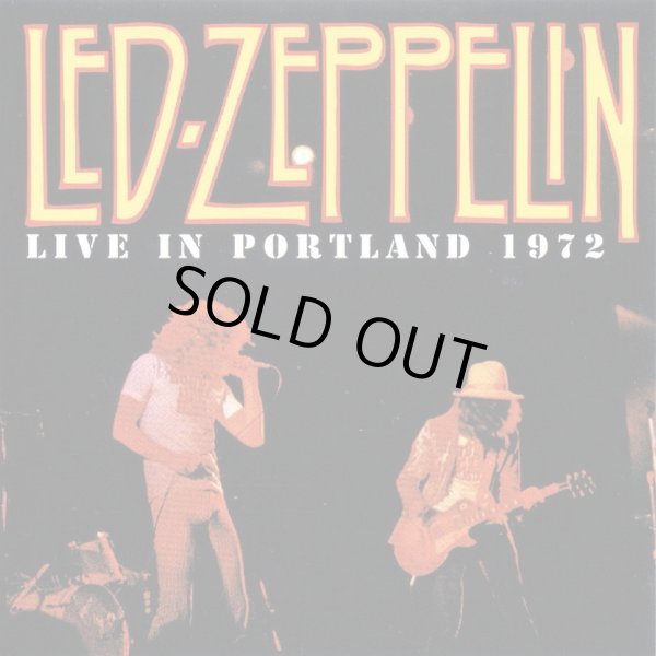 Photo1: LED ZEPPELIN - LIVE IN PORTLAND 1972 2CD [SHOUT TO THE TOP] ★★★STOCK ITEM / OUT OF PRINT / VERY RARE★★★ (1)