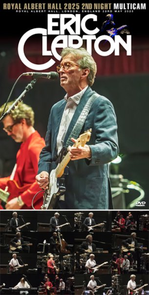 Photo1: ERIC CLAPTON - ROYAL ALBERT HALL 2025 2ND NIGHT: MULTICAM DVDR [Uxbridge 2589] (1)