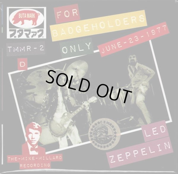Photo1: LED ZEPPELIN - FOR BADGEHOLDERS ONLY 3CD COVER D  [BUTA MARK / TARANTURA] ★★★STOCK ITEM / OUT OF PRINT / VERY RARE★★★ (1)