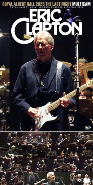 Photo1: ERIC CLAPTON - ROYAL ALBERT HALL 2025 THE LAST NIGHT: MULTICAM DVDR [Uxbridge 2598] (1)