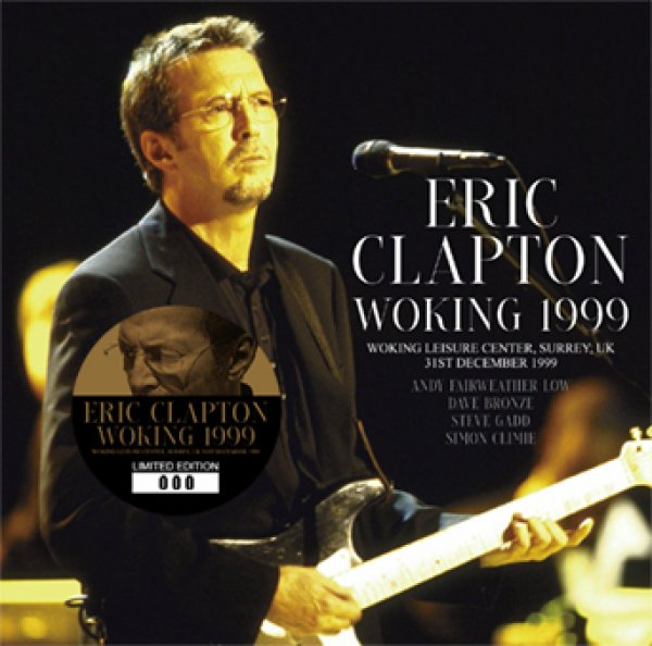 Photo1: ERIC CLAPTON - WOKING 1999 2CD [Beano-315] (1)