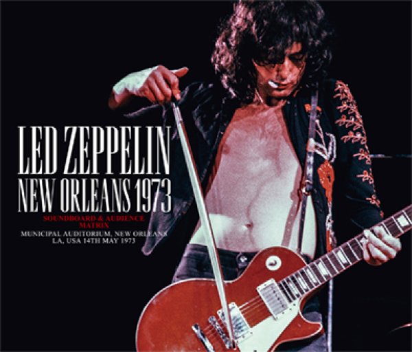 Photo1: LED ZEPPELIN - NEW ORLEANS 1973: SOUNDBOARD & AUDIENCE MATRIX 3CD (1)