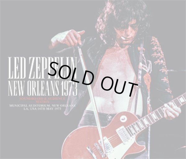 Photo1: LED ZEPPELIN - NEW ORLEANS 1973: SOUNDBOARD & AUDIENCE MATRIX 3CD ★★★STOCK ITEM / HOT WINTER SALE★★★ (1)