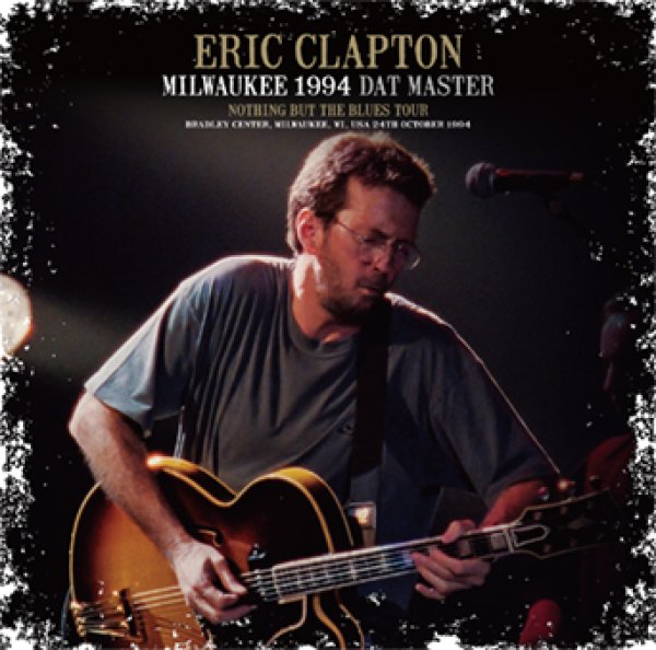 Photo1: ERIC CLAPTON - MILWAUKEE 1994 DAT MASTER 2CD [Beano-290] (1)
