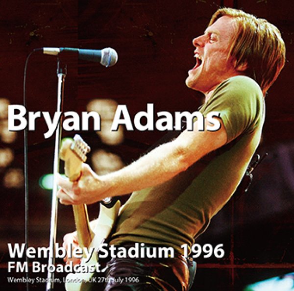 Photo1: BRYAN ADAMS - WEMBLEY STADIUM 1996 FM BROADCAST 2CDR [Uxbridge 1972] (1)