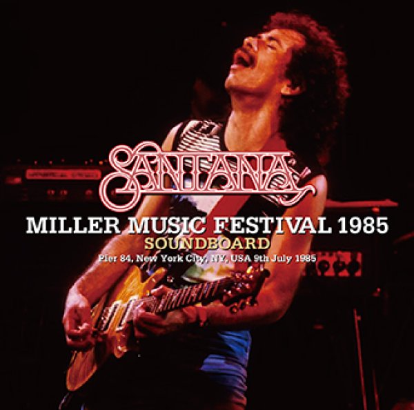 Photo1: SANTANA - MILLER MUSIC FESTIVAL 1985 SOUNDBOARD 2CDR [Uxbridge 2648] (1)