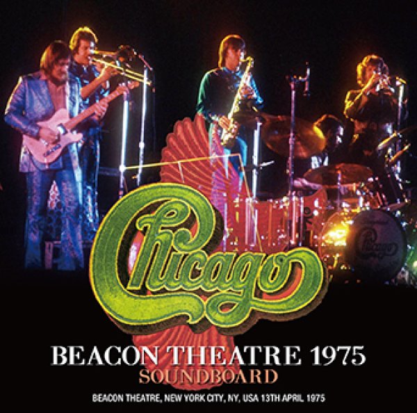 Photo1: CHICAGO - BEACON THEATRE 1975 SOUNDBOARD CDR [ Uxbridge 2656] (1)