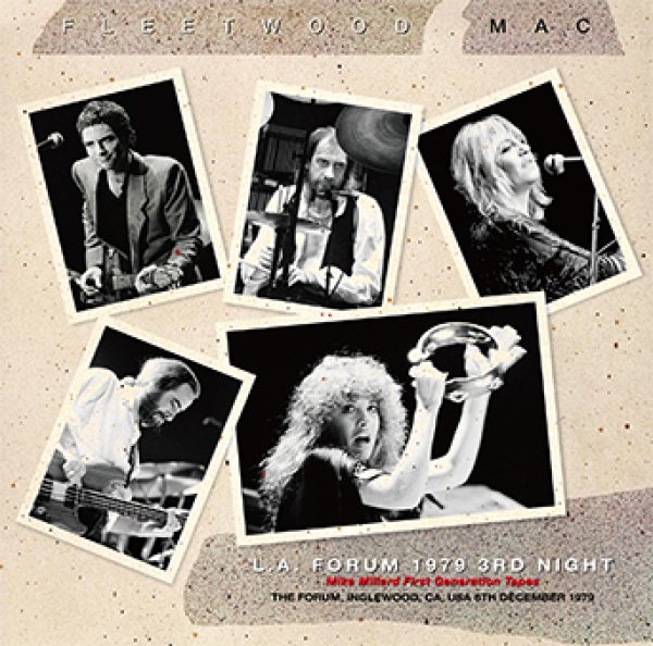 Photo1: FLEETWOOD MAC - L.A. FORUM 1979 3RD NIGHT: MIKE MILLARD FIRST GENERATION TAPES  2CD [Wardour-508] (1)