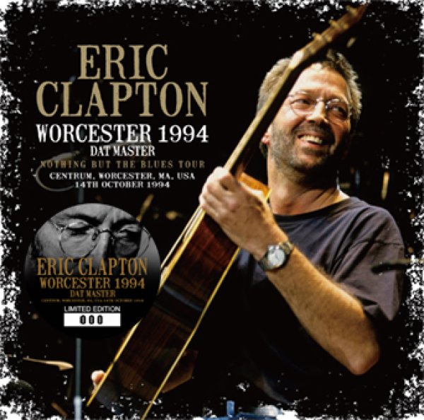 Photo1: ERIC CLAPTON - WORCESTER 1994 DAT MASTER 2CD [Beano-319] (1)
