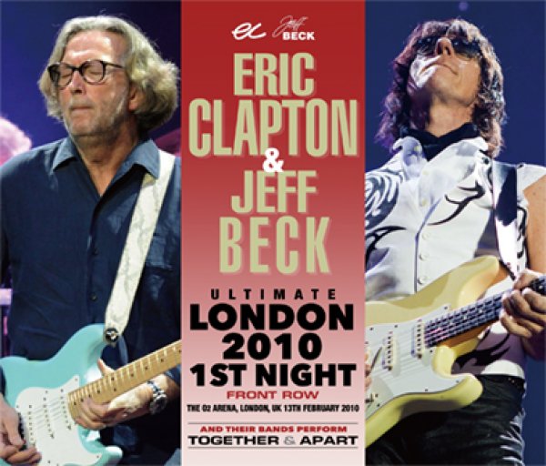 Photo1: ERIC CLAPTON & JEFF BECK - ULTIMATE LONDON 2010 1ST NIGHT: FRONT ROW 3CD DAT MASTER [Beano-266] (1)