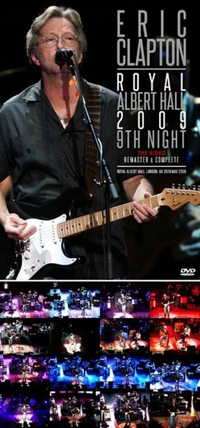 Photo1: ERIC CLAPTON - ROYAL ALBERT HALL 2009 9TH NIGHT THE VIDEO: REMASTER & COMPLETE DVDR [Uxbridge 2684] (1)