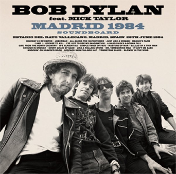 Photo1: BOB DYLAN feat. Mick Taylor - MADRID 1984 SOUNDBOARD 2CD [ZION-266] (1)