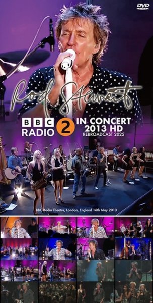 Photo1: ROD STEWART - BBC RADIO 2 IN CONCERT 2013 DVDR [Uxbridge 2697] (1)