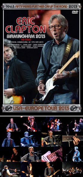 Photo1: ERIC CLAPTON - BIRMINGHAM 2013 THE VIDEO DVDR [Uxbridge 2708] (1)