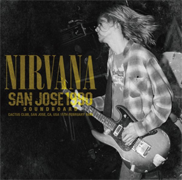 Photo1: NIRVANA - SAN JOSE 1990 SOUNDBOARD CD [ZODIAC 799] (1)