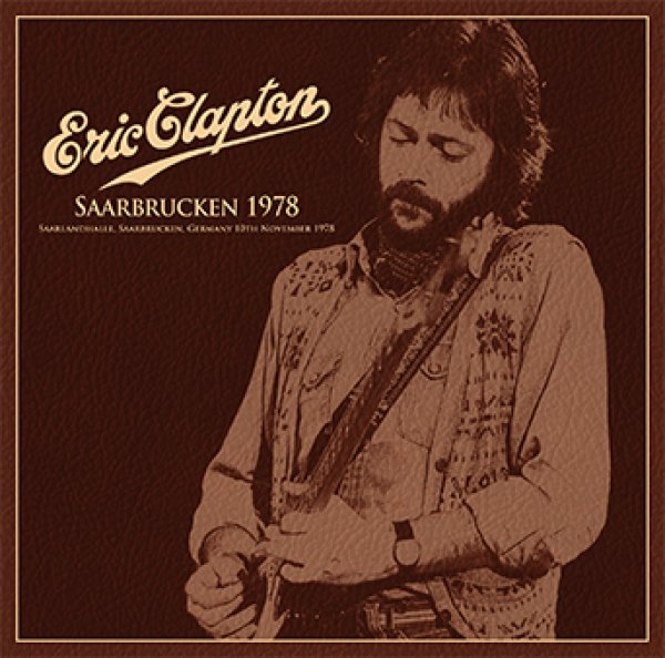 Photo1: ERIC CLAPTON - SAARBRUCKEN 1978 CD [Beano-135] (1)