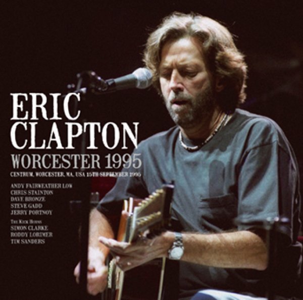 Photo1: ERIC CLAPTON - WORCESTER 1995 2CDR [Uxbridge 2714] (1)