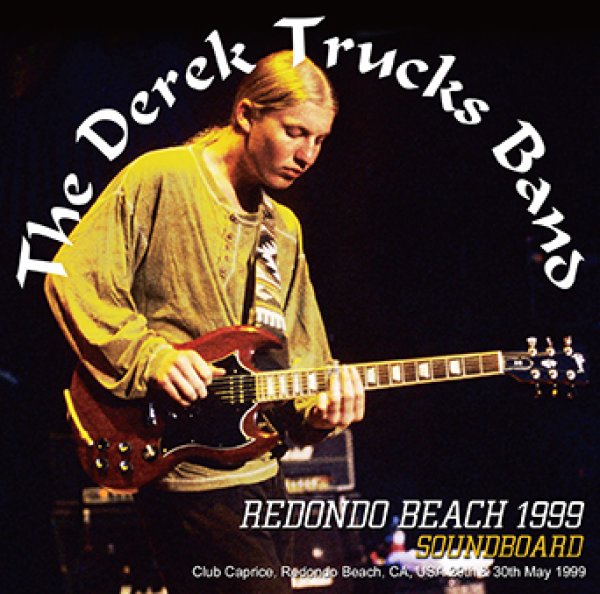 Photo1: THE DEREK TRUCKS BAND - REDONDO BEACH 1999 SOUNDBOARD 2CDR [Uxbridge 2711] (1)
