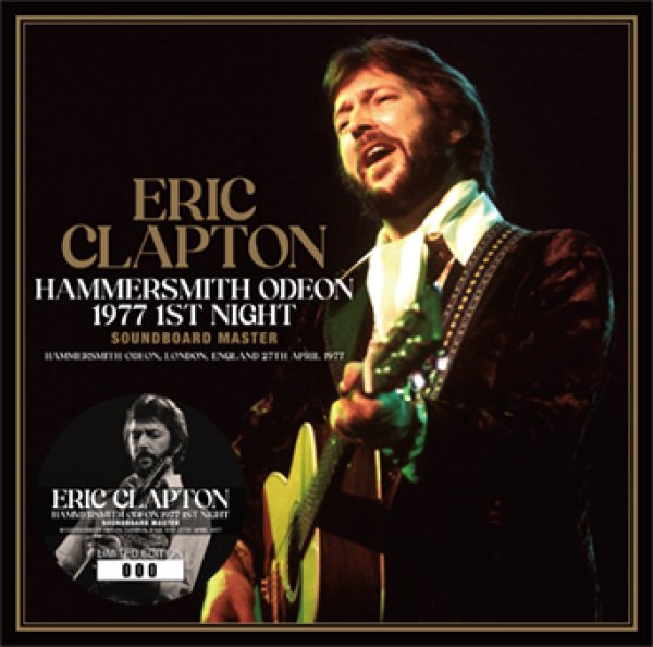 Photo1: ERIC CLAPTON - HAMMERSMITH ODEON 1977 1ST NIGHT: SOUNDBOARD MASTER 2CD [Beano-321] (1)