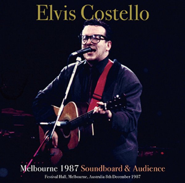 Photo1: ELVIS COSTELLO - MELBOURNE 1987 SOUNDBOARD & AUDIENCE 2CDR [Uxbridge 2724] (1)