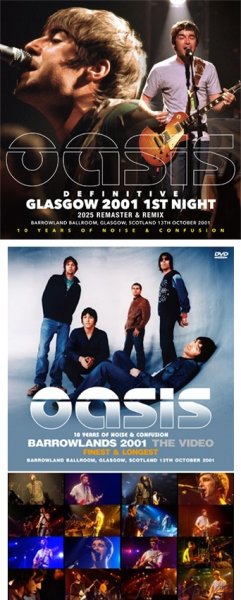 Photo1: OASIS - DEFINITIVE GLASGOW 2001 1ST NIGHT: 2025 REMASTER & REMIX 2CD plus Bonus DVDR "BARROWLANDS 2001 THE VIDEO: FINEST & LONGEST[Wardour-662] (1)