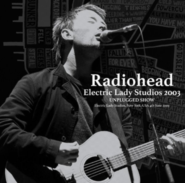 Photo1: RADIOHEAD - ELECTRIC LADY STUDIOS 2003: UNPLUGGED SHOW 2CDR [Uxbridge 2705] (1)