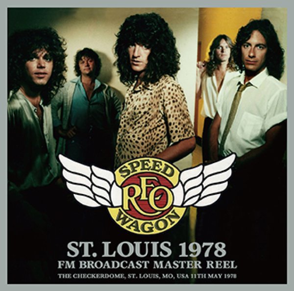Photo1: REO SPEEDWAGON - ST. LOUIS 1978 FM BROADCAST MASTER REEL CDR [Uxbridge 2753] (1)