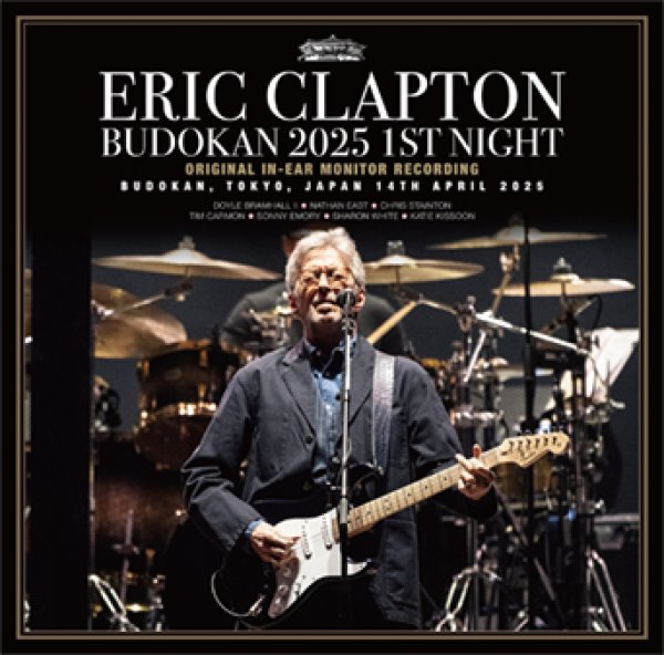 Photo1: ERIC CLAPTON - BUDOKAN 2025 1ST NIGHT: ORIGINAL IN-EAR MONITOR RECORDING 2CD [Tricone 269/270] (1)