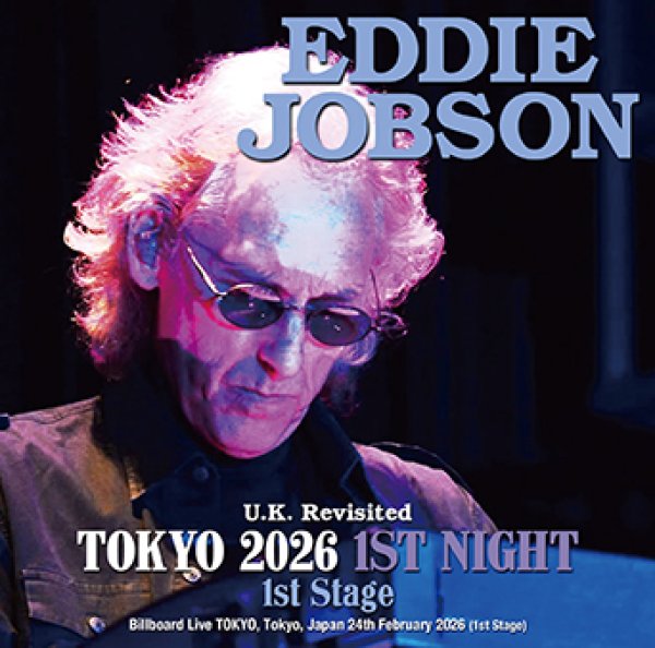 Photo1: EDDIE JOBSON - U.K. REVISITED TOKYO 2026 1ST NIGHT 1ST STAGE CDR [Amity 854] (1)