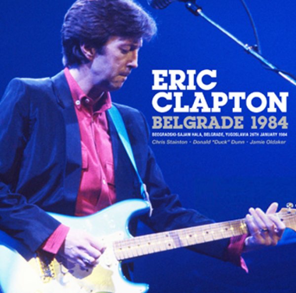 Photo1: ERIC CLAPTON - BELGRADE 1984 2CDR [Uxbridge 2789] (1)