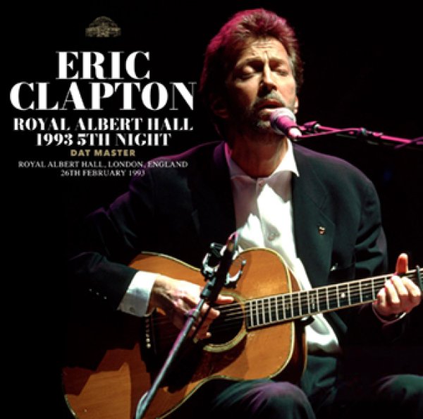 Photo1: ERIC CLAPTON - ROYAL ALBERT HALL 1993 5TH NIGHT: DAT MASTER 2CDR [Uxbridge 2791] (1)