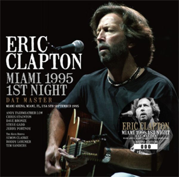 Photo1: ERIC CLAPTON - MIAMI 1995 1ST NIGHT DAT MASTER 2CD [Beano-328] (1)