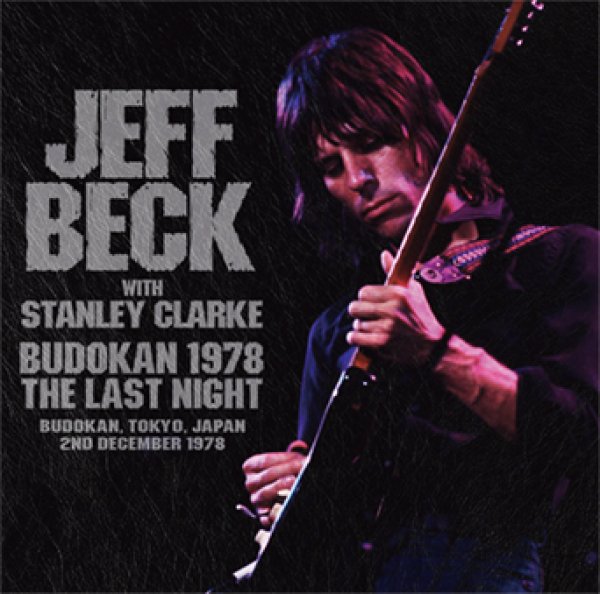 Photo1: JEFF BECK with STANLEY CLARKE - BUDOKAN 1978 THE LAST NIGHT 2CD [Wardour-707] (1)