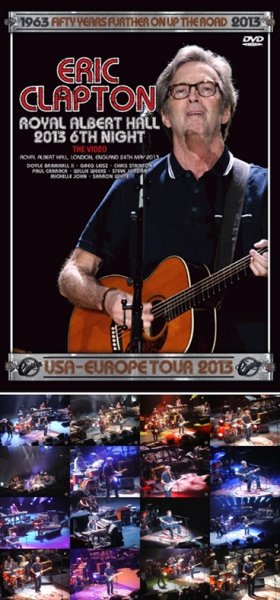 Photo1: ERIC CLAPTON - ROYAL ALBERT HALL 2013 6TH NIGHT: THE VIDEO DVDR [Uxbridge 2797] (1)