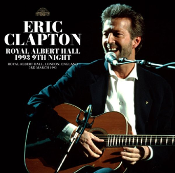 Photo1: ERIC CLAPTON - ROYAL ALBERT HALL 1993 9TH NIGHT 2CDR [Uxbridge 2796] (1)
