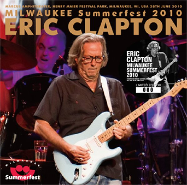 Photo1: ERIC CLAPTON - MILWAUKEE SUMMERFEST 2010 2CD [Beano-331]  (1)