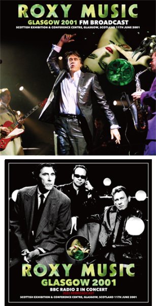 Photo1: ROXY MUSIC - GLASGOW 2001 FM BROADCAST CD plus Bonus CDR "GLASGOW 2001 BBC RADIO 2 IN CONCERT: 2023 REBROADCAST [Virtuoso 516] (1)