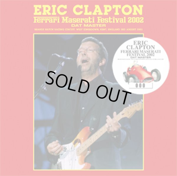 Photo1: ERIC CLAPTON - FERRARI MASERATI FESTIVAL 2002 DAT MASTER 2CD [Beano-335] ★★★STOCK ITEM / SPECIAL PRICE★★★ (1)