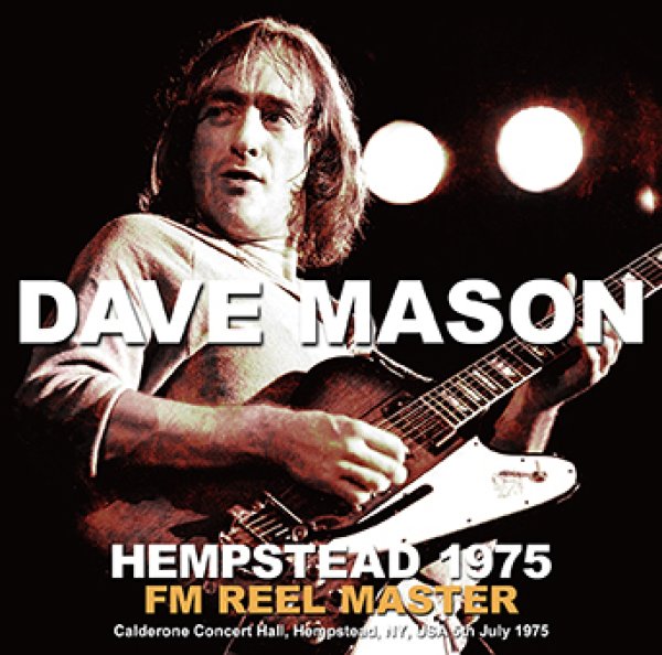 Photo1: DAVE MASON - HEMPSTEAD 1975 FM REEL MASTER 2CDR [Uxbridge 2812] (1)