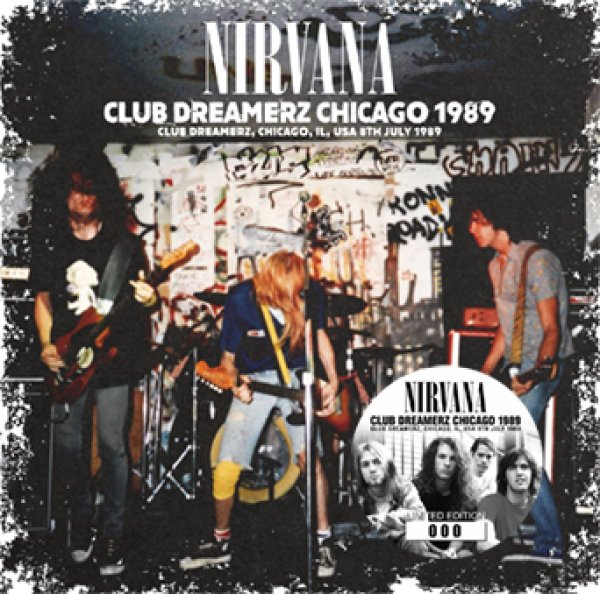 Photo1: NIRVANA - CLUB DREAMERZ, CHICAGO 1989 CD [ZODIAC 855] (1)