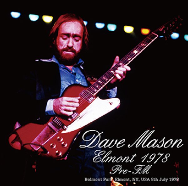 Photo1: DAVE MASON - ELMONT 1978 Pre-FM CDR [Uxbridge 2814] (1)