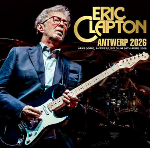 Photo1: ERIC CLAPTON - ANTWERP 2026 2CDR [Uxbridge 2825] (1)