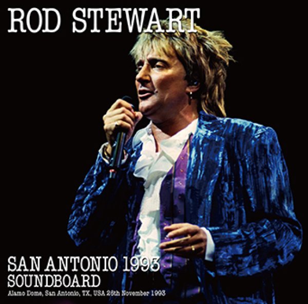 Photo1: ROD STEWART - SAN ANTONIO 1993 SOUNDBOARD CDR [Uxbridge 2823] (1)