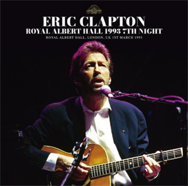 Photo1: ERIC CLAPTON - ROYAL ALBERT HALL 1993 7TH NIGHT 2CD [Beano-306] (1)